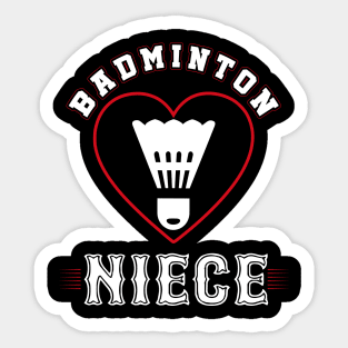 Niece Badminton Team Family Matching Gifts Funny Sports Lover Player Sticker